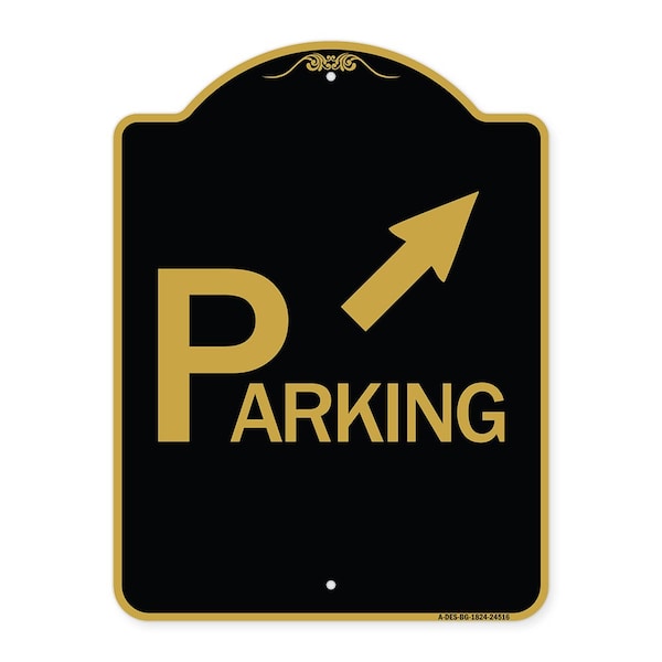 Signmission Parking W/ Arrow Pointing to Top Right, Black & Gold Aluminum Sign, 18" x 24", BG-1824-24516 A-DES-BG-1824-24516 - main